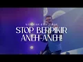 STOP Berpikir Aneh-Aneh! | Moment of Worship | GMS Church