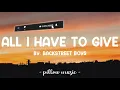 All I Have To Give - Backstreet Boys (Lyrics) 🎵