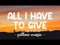 Download Lagu All I Have To Give - Backstreet Boys (Lyrics) 🎵