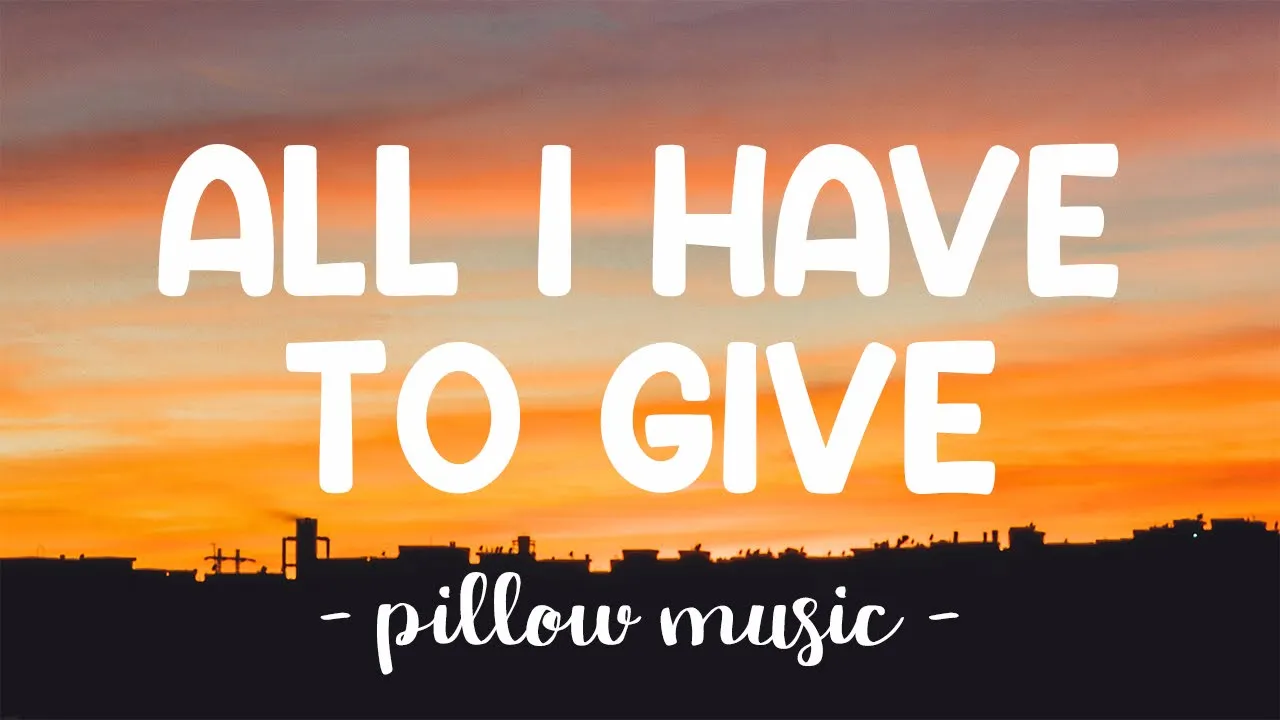 All I Have To Give - Backstreet Boys (Lyrics) 🎵