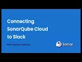 How to Integrate SonarQube Cloud with Slack Step-by-Step Guide 2025