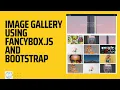 Stunning Image Gallery using Fancybox js and Bootstrap