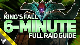 KING S FALL 6 MINUTE COMPLETE RAID GUIDE