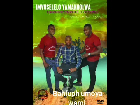 Download MP3 Bahluph'umoya wami(Imvuselelo Yamakholwa, umkhumb'omkhulu Gospel)