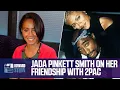 Jada Pinkett Smith on Her Relationship With Tupac Shakur 2015