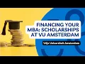 Download Lagu Financing your MBA: Scholarships at VU Amsterdam