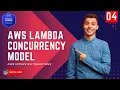 04 AWS Interview Questions - What is AWS Lambda Concurrency Model and How do we use it effectively