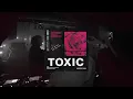 Lagu Toxic (Restricted Edit)