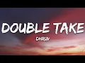 Download Lagu dhruv - double take (Lyrics)