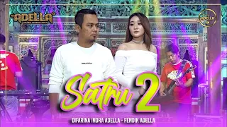 satru 2 difarina indra adella ft fendik adella om adella