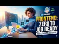 Zero to Job Ready The Ultimate 2026 Frontend Developer Roadmap