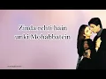 Zinda rehti hain mohabbatein lirik dan terjemahan | OST Mohabbatein movie