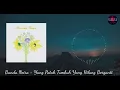 Download Lagu Banda Neira - Yang Patah Tumbuh Yang Hilang Berganti (Lyric Video)
