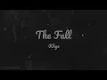 The Fall - Rhye (Lyric Video)