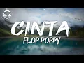 Flop Poppy - Cinta (Lyrics)