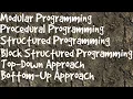2 Modular procedural structured and block structured programming Top down bottom up approaches