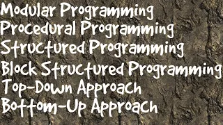2 Modular procedural structured and block structured programming Top down bottom up approaches