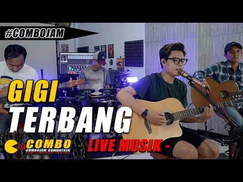 Download MP3 GIGI - TERBANG (COVER) COMBOJAM