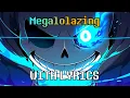 Download Lagu Megalolazing With Lyrics - Undertale Original AU
