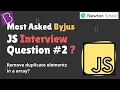 Most Asked Byjus JS Interview Questions Find Duplicate Value Javascript Series Newton School