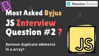 Most Asked Byjus JS Interview Questions Find Duplicate Value Javascript Series Newton School