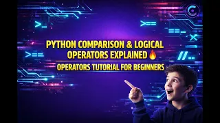 Python Comparison Logical Operators Explained Operators Tutorial for Beginners