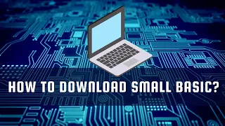 HOW TO DOWNLOAD SMALL BASIC