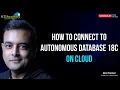 Access Autonomous Database Oracle Cloud