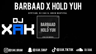 barbaad x hold yuh gyptian dj xak jubin nautiyal video