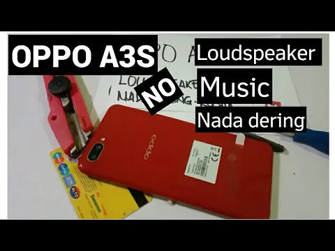 Download MP3 OPPO A3S NADA DERING,MUSIC DAN LOUDSPEAKER PROBLEM..