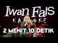 Download Lagu Karaoke Iwan Fals - 2 MENIT 10 DETIK