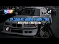 DJ DARI YANG MUDA X HUM TERE - FYP VIRAL TIKTOK TERBARU 2025 (Slowed + Reverb)