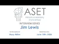 Jim Lewis Interview
