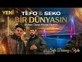 Lagu Bir Dünyasın - Tefo \u0026 Seko (Mahmut Orhan Style Remix) #SefaDönmezStyle
