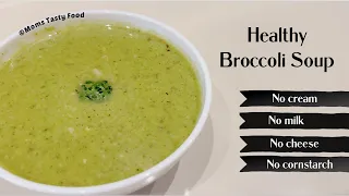 No Cream Broccoli Soup - Healthy & So Creamy!