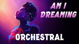 am i dreaming by metro boomin ft roisee and a ap rocky orchestral cover