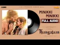 Download Lagu Minikki Minikki - Full Audio(Tamil) | Thangalaan | Chiyaan Vikram | Pa Ranjith | GV Prakash Kumar