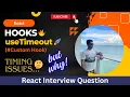 React useTimeout custom hook Timing and State issues with setTimeout React Machine Coding