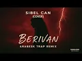 Berivan (Arabesk Trap Remix) | Horizon Records