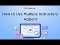 How to Add Multiple Instructors in Masteriyo