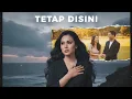 Download Lagu Kanya Aruna – Tetap Disini (Official Lyric Video) | Lagu Galau Paling Menyentuh 2025
