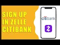 How to Sign Up for Zelle via Citibank