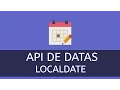 Usando API de Datas do Java - LocalDate