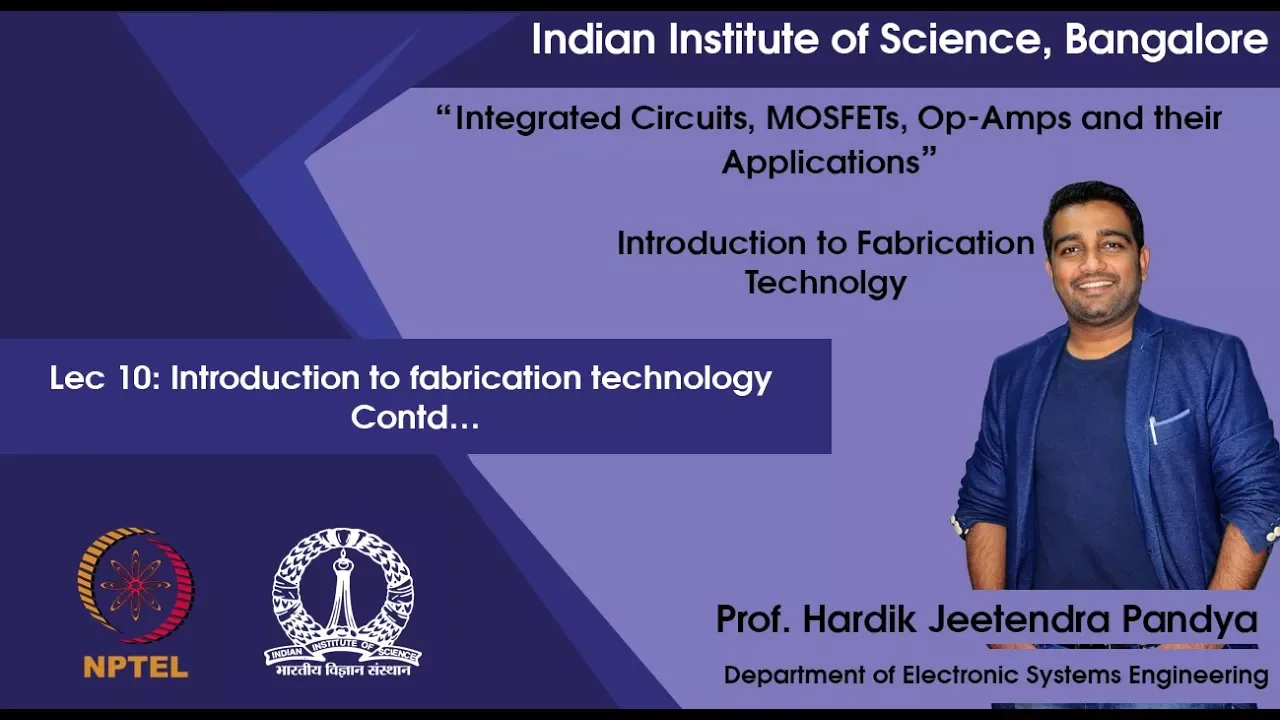 Introduction to fabrication technology Contd…