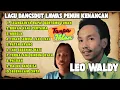 Download Lagu LEO WALDY DANGDUT LAWAS DULU LAGU LAWAS FULL ALBUM
