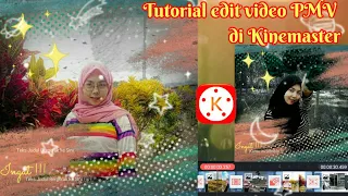 Download Tutorial edit video PMV | DJ sayang jangan marah-marah | KINEMASTER | viralll !!!! MP3