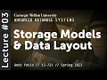 03 - Database Storage Models Data Layout CMU Advanced Databases Spring 2023