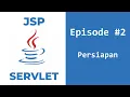 Belajar JSP dan Servlet - Persiapan Tools dan Software Untuk Membuat Program JSP dan Servlet