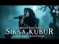 Download Lagu 🔥 LAGU SIKSA KUBUR | PENUH PERINGATAN TENTANG AKHIR KEHIDUPAN | OFFICIAL VIDEO MUSIK