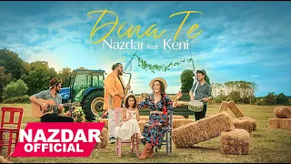 Nazdar Feat Keni DÎNA TE 
